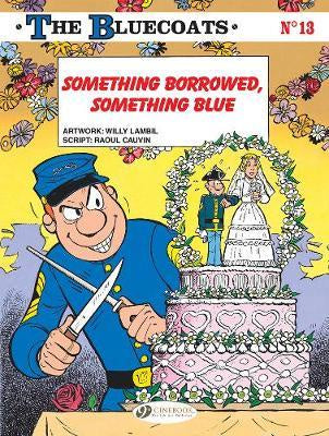 Bluecoats 13: Something Borrowed, Something Blue (Paperback)