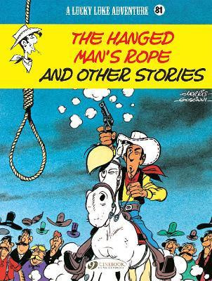 Lucky Luke 81 - The Hanged Man's Rope & Other Stories (Paperback)