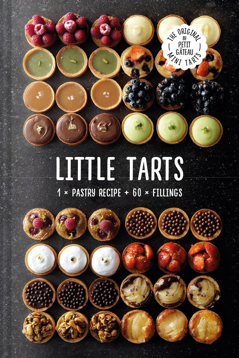 Petit Gateau: Little Tarts