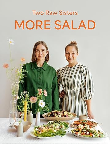 More Salad (Two Raw Sisters)